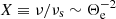$ X\equiv \nu/\nu_{\mathrm{s}}\sim \Theta_{\mathrm{e}}^{-2} $