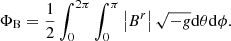 $$ \begin{aligned} \Phi _{\rm B} = \frac{1}{2}\int _0^{2\pi }\int _{0}^{\pi }\left|B^r\right|\sqrt{-g}\mathrm{d}\theta \mathrm{d}\phi . \end{aligned} $$