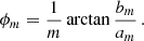 $$ \begin{aligned} \phi _m = \frac{1}{m} \arctan {\frac{b_m}{a_m}}\, . \end{aligned} $$