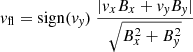 $ {v_{\mathrm{fl}} = \mathrm{sign}(v_{\mathit{y}}) \ \frac{|v_x B_x + v_{\mathit{y}} B_{\mathit{y}}|}{\sqrt{B_x^2 + B_{\mathit{y}}^2}}} $