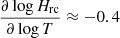 $ {\frac{\partial\,\mathrm{log}\,H_{\mathrm{rc}}}{\partial\,\mathrm{log}\,T} \approx -0.4} $