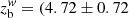$ z_{\mathrm{b}}^{\mathit{w}} = (4.72 \pm 0.72 $