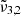 $ \tilde{\nu}_{3,2} $