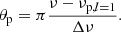 $$ \begin{aligned} \theta _\mathrm{p} =\pi \frac{\nu -\nu _{\mathrm{p} , l=1}}{\Delta \nu }. \end{aligned} $$