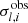$ \sigma_{l, i}^\mathrm{obs} $