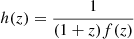 $$ \begin{aligned} h(z) = \frac{1}{(1+z) f(z)} \end{aligned} $$