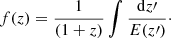 $$ \begin{aligned} f(z) = \frac{1}{(1+z)}\int \frac{\mathrm{d}z^\prime }{E(z^\prime )}\cdot \end{aligned} $$