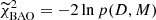 $ \widetilde{\chi}^2_{\mathrm{BAO}} = -2 \ln p(D,M) $