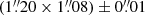 $ (1{{\overset{\prime\prime}{.}}}20\times1{{\overset{\prime\prime}{.}}}08)\pm{0{{\overset{\prime\prime}{.}}}01} $