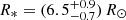 $ R_*=(6.5_{-0.7}^{+0.9})\,R_\odot $
