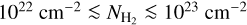 ${10^{22}}{\rm{c}}{{\rm{m}}^{ - 2}} \mathbin{\lower.3ex\hbox{\buildrel<\over {\smash{\scriptstyle\sim}\vphantom{_x}}}} {N_{{{\rm{H}}_2}}} \mathbin{\lower.3ex\hbox{\buildrel<\over {\smash{\scriptstyle\sim}\vphantom{_x}}}} {10^{23}}{\rm{c}}{{\rm{m}}^{ - 2}}$