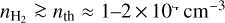 ${n_{{{\rm{H}}_2}}} \mathbin{\lower.3ex\hbox{\buildrel>\over {\smash{\scriptstyle\sim}\vphantom{_x}}}} {n_{{\rm{th}}}} \approx 1 - 2 \times {10^4}{\rm{c}}{{\rm{m}}^{ - 3}}$
