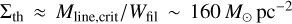 ${\Sigma _{{\rm{th}}}} \approx {M_{{\rm{line,crit}}}}/{W_{{\rm{fil}}}}\~160{M_ \odot }{\rm{p}}{{\rm{c}}^{ - 2}}$