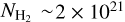 ${N_{{{\rm{H}}_2}}}\~2 \times {10^{21}}$
