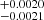 $ ^{+0.0020}_{-0.0021} $