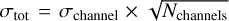 ${\sigma _{{\rm{tot}}}} = {\sigma _{{\rm{channel}}}} \times \sqrt {{N_{{\rm{channels}}}}} $