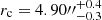 $ r_{\mathrm{c}}={{4.90^{\prime\prime}}}^{+0.4}_{-0.3} $