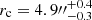 $ r_{\mathrm{c}} = {{4.9^{\prime\prime}}}_{-0.3}^{+0.4} $