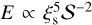 $E \propto \xi _s^5{S^{ - 2}}$