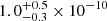 $ 1.0^{+0.5}_{-0.3}\times10^{-10} $