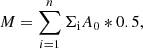$$ \begin{aligned} M = \sum _{i=1}^{n} \Sigma _{\rm i} A_{0}*0.5, \end{aligned} $$
