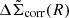 $ \Delta\tilde{\Sigma}_{\mathrm{corr}}(R) $
