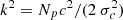$ k^2=N_p c^2/(2\ \sigma_c^2) $