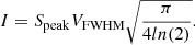 $$ \begin{aligned} I = S_{\rm {peak}} V_{\rm {FWHM}}\sqrt{\frac{\pi }{4ln(2)}}. \end{aligned} $$