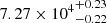 $ 7.27\times {10^{4}}^{+0.23}_{-0.22} $