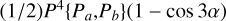 $\[(1 / 2) P^{4}\left\{P_{a}^{b}, P_{b}\right\}(1-\cos ~3 \alpha)\]$