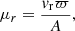 $$ \begin{aligned} \mu _{r} = \dfrac{v_{\rm r} \varpi }{A}, \end{aligned} $$