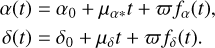$\matrix{ {\alpha (t) = {\alpha _0} + {\mu _{\alpha * }}t + \varpi {f_\alpha }(t),} \cr {\delta (t) = {\delta _0} + {\mu _\delta }t + \varpi {f_\delta }(t).} \cr } $