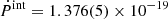 $ \dot{P}^{\mathrm{int}}=1.376(5)\times10^{-19} $
