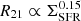 $ R_{21}\propto \Sigma_{\mathrm{SFR}}^{0.15} $