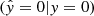 $ (\hat{y}=0|y=0) $
