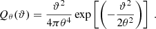 $$ \begin{aligned} Q_\theta (\vartheta ) = \frac{\vartheta ^2}{4\pi \theta ^4}\exp \left[\left(-\frac{\vartheta ^2}{2\theta ^2}\right)\right] \ . \end{aligned} $$