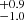 $ ^{+0.9}_{-1.0} $