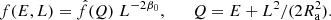 $$ \begin{aligned} f(E,L) = \hat{f}(Q) \; L^{-2\beta _0}, \qquad Q = E + L^{2} / (2 R_{\rm a}^{2}). \end{aligned} $$