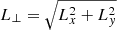 $ L_{\perp} = \sqrt{L_x^2+L_y^2} $