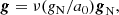 $$ \begin{aligned} \boldsymbol{g}=\nu (g_{\rm N}/a_0){\boldsymbol{g}}_{\rm N}, \end{aligned} $$