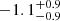 $ -1.1^{+0.9}_{-0.9} $