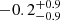 $ -0.2^{+0.9}_{-0.9} $