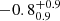 $ -0.8^{+0.9}_{0.9} $