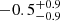 $ -0.5^{+0.9}_{-0.9} $