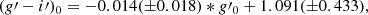$$ \begin{aligned} (g\prime -i\prime )_0=-0.014({\pm }0.018)*g\prime _0+1.091({\pm }0.433), \end{aligned} $$