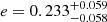 $ e=0.233^{+0.059}_{-0.058} $
