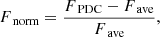 $$ \begin{aligned} F_\text{ norm}=\frac{F_\text{ PDC}-F_\text{ ave}}{F_\text{ ave}}, \end{aligned} $$