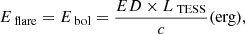 $$ \begin{aligned} {E}_\text{ flare} = {E}_\text{ bol} = \frac{{ED} \times {L}_{\text{ TESS}}}{c} (\mathrm{erg}), \end{aligned} $$