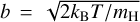 $\[b=\sqrt{2 k_{\mathrm{B}} T / m_{\mathrm{H}}}\]$
