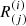 $ R^{(i)}_{(j)} $